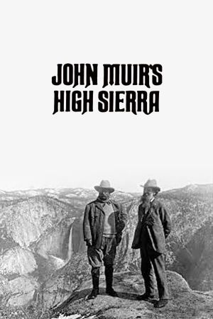 John Muir's High Sierra's poster