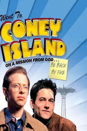 Went to Coney Island on a Mission from God... Be Back by Five's poster