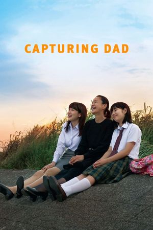 Capturing Dad's poster