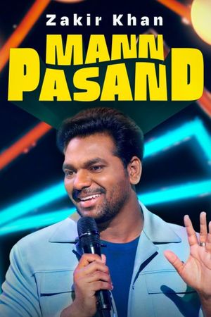 Zakir Khan: Mannpasand's poster
