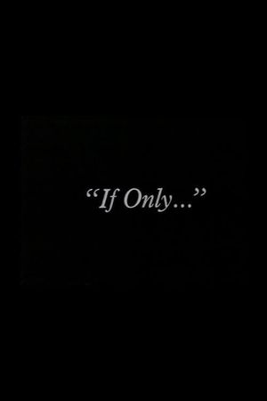 "If Only..."'s poster