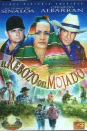 El rebozo del mojado's poster
