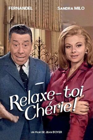 Relaxe-toi chérie's poster