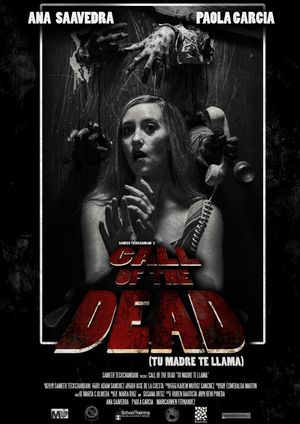 Call Of The Dead (Tu Madre Te Llama)'s poster