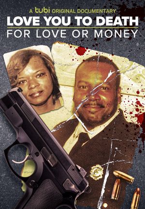 Love You to Death: For Love or Money's poster