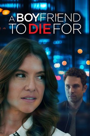 A Boyfriend to Die For's poster