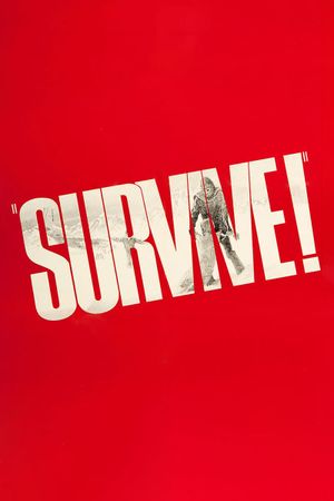 Survive!'s poster