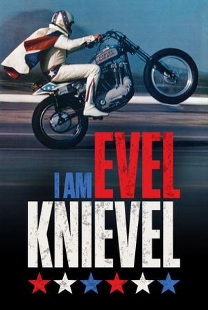 I Am Evel Knievel's poster