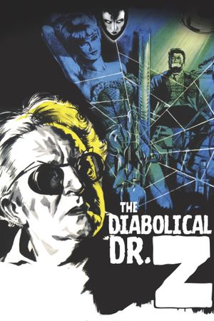 The Diabolical Dr. Z's poster