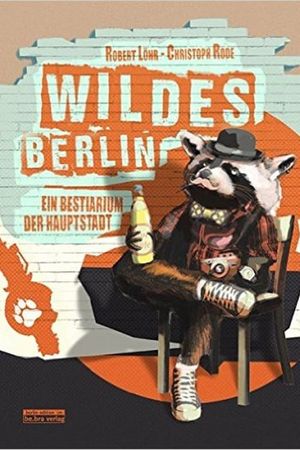Wildes Berlin's poster