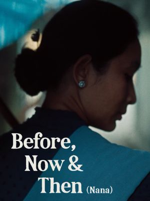 Before, Now & Then's poster