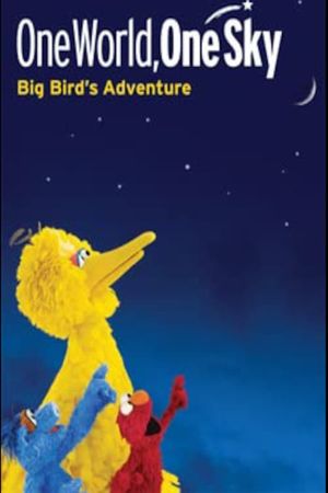 One World, One Sky: Big Bird’s Adventure's poster