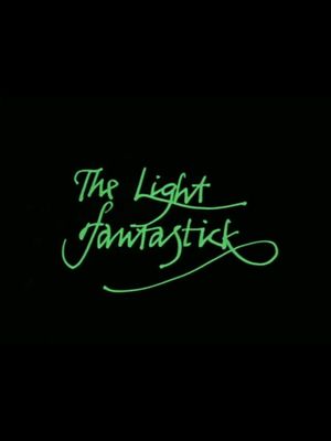 The Light Fantastick's poster