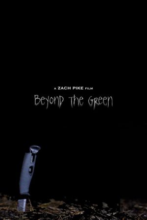 Beyond The Green's poster