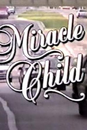 Miracle Child's poster