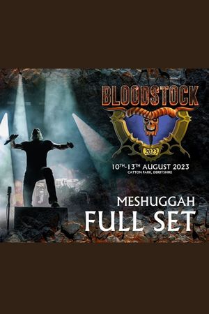 Meshuggah: Bloodstock Open Air 2023's poster