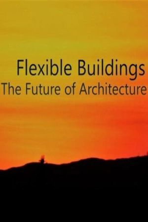 Flexible Buildings: The Future of Architecture's poster