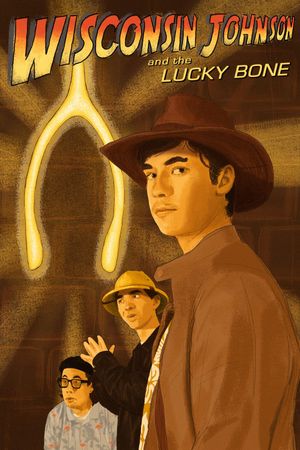 Wisconsin Johnson and the Lucky Bone's poster