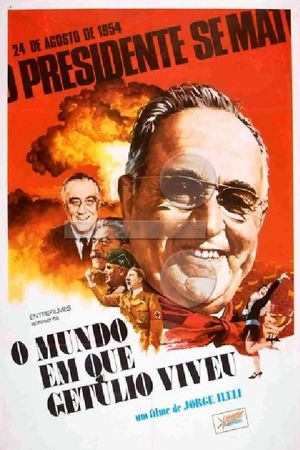 O Mundo em que Getúlio Viveu's poster