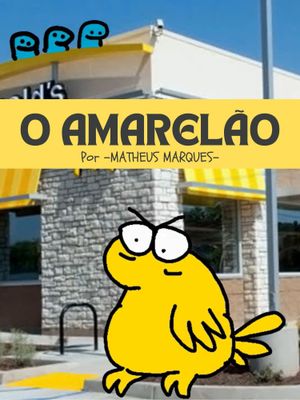 O Amarelão's poster