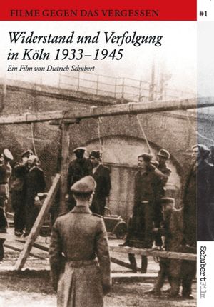 Widerstand und Verfolgung in Köln 1933-1945's poster