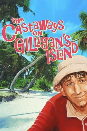 The Castaways on Gilligan's Island's poster