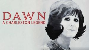 Dawn: A Charleston Legend's poster