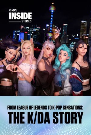 From League of Legends to K-Pop Sensations: The K/DA Story's poster