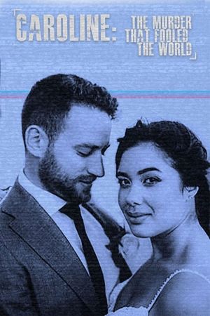 Caroline: The Murder That Fooled The World's poster