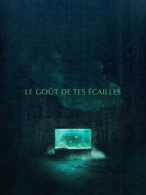 The Taste of Your Scales's poster