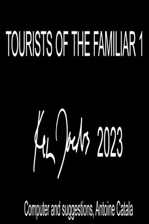 Tourists of the Familiar 1's poster