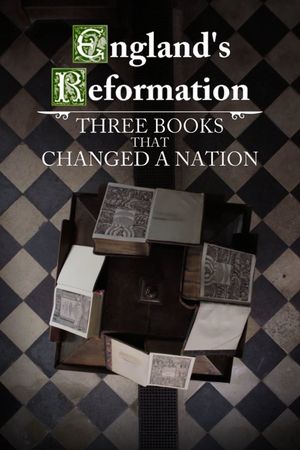 England's Reformation: Three Books That Changed a Nation's poster