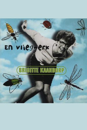 Brigitte Kaandorp: ... En Vliegwerk's poster image