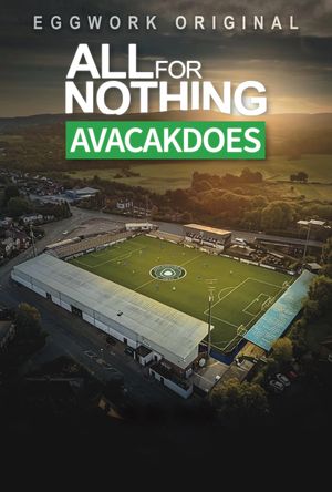 All for Nothing: Avacakdoes's poster