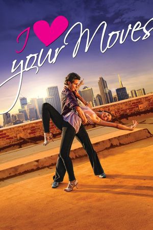 I Love Your Moves's poster