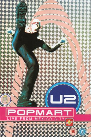 U2: PopMart Live from Mexico City's poster