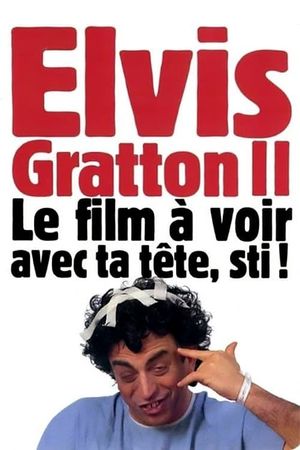 Elvis Gratton II: Miracle à Memphis's poster