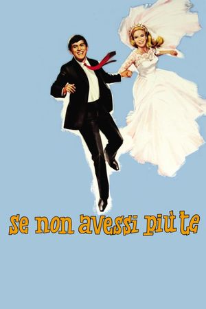 Se non avessi più te's poster