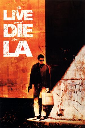 To Live and Die in L.A.'s poster