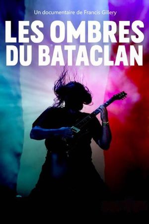 Les ombres du Bataclan's poster