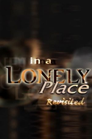 'In a Lonely Place' Revisited's poster