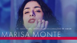 Marisa Monte: Memórias, Crônicas e Declarações de Amor's poster