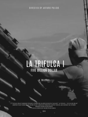 La Trifulca I. Five Billion Dollar. A Trilogy's poster image