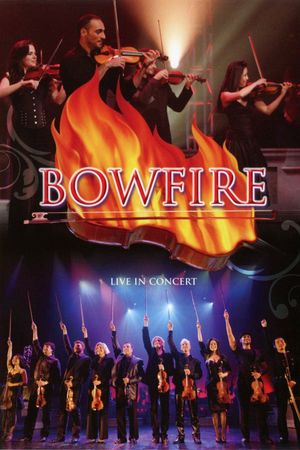 Bowfire - Live in Concert's poster