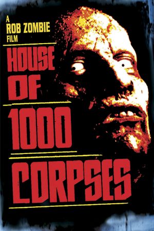 House of 1000 Corpses's poster