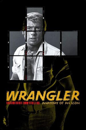 Wrangler: Anatomy of an Icon's poster
