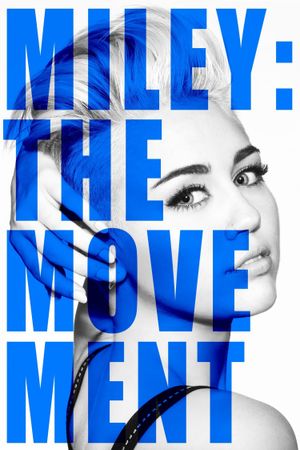 Miley: The Movement's poster