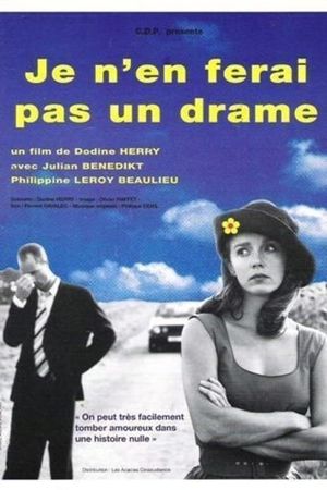 Je n'en ferai pas un drame's poster