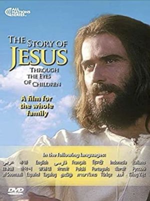 The Story of Jesus Through the Eyes of Children's poster