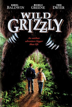 Wild Grizzly's poster